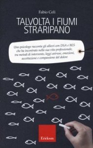 Talvolta i fiumi straripano