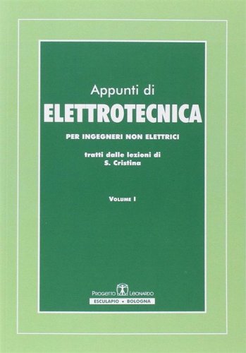 Appunti di elettrotecnica. Per ingegneri non elettrici