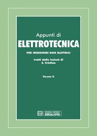 Appunti di elettrotecnica. Per ingegneri non elettrici