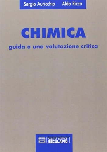 Chimica. Guida a una valutazione critica