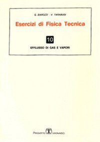 Esercizi di fisica tecnica. Efflusso di gas e vapori