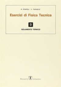 Esercizi di fisica tecnica. Isolamento termico