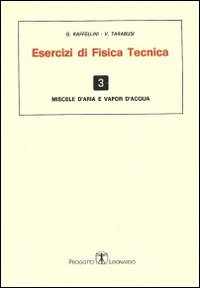 Esercizi di fisica tecnica. Miscele d'aria e vapor d'acqua