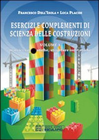 Esercizi e complementi di scienza delle costruzioni