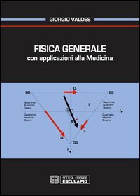 Fisica generale con applicazioni alla medicina