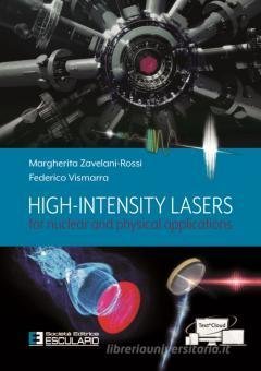 High intensity lasers for nuclear and physical applications