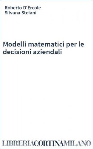 Modelli matematici per le decisioni aziendali