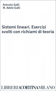 Sistemi lineari. Esercizi svolti con richiami di teoria