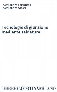 Tecnologie di giunzione mediante saldature