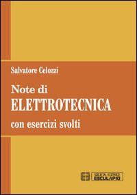 Note di elettrotecnica. Con esercizi svolti