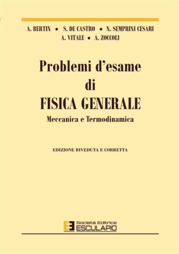 Problemi d'esame di fisica generale, meccanica e termodinamica