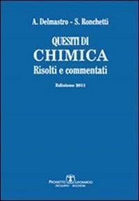 Quesiti di chimica. Risolti e commentati