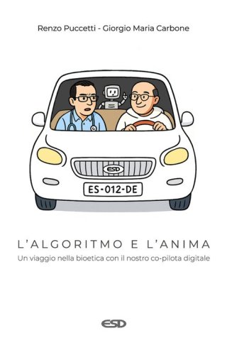L'algoritmo e l'anima. Un viaggio nella bioetica con il nostro co-pilota digitale