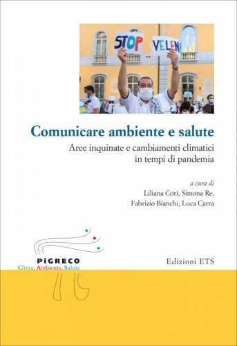 Comunicare ambiente e salute. Aree inquinate e cambiamenti climatici in tempi di pandemia