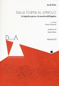 Dall'eidos al simbolo. La logistica greca e la nascita dell'algebra