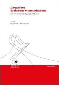 Darwiniana. Evoluzione e comunicazione. Dai vermi all'intelligenza artificiale