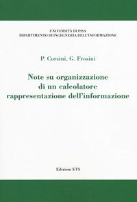 Note su organizzazione di un calcolatore. Rappresentazione dell'informazione
