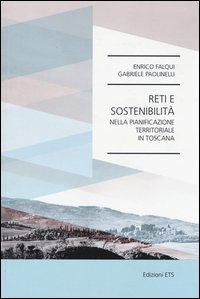 Reti e sostenibilità nella pianificazione territoriale in toscana