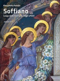 Soffiano. Luogo della memoria e degli affetti