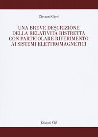 Una breve descrizione della relatività ristretta con particolare riferimento ai sistemi elettromagnetici