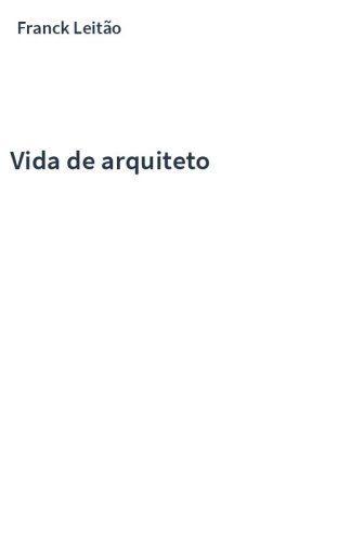 Vida de arquiteto