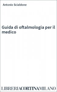 Guida di oftalmologia per il medico