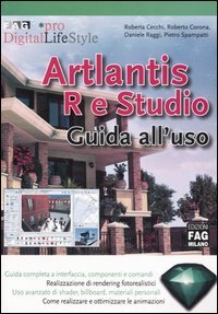 Artlantis R e Studio. Guida all'uso