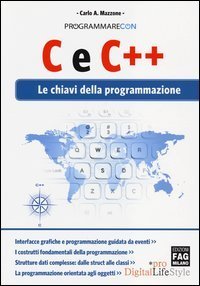 C e C++. Le chiavi della programmazione