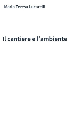 Il cantiere e l'ambiente