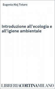 Introduzione all'ecologia e all'igiene ambientale