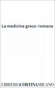 La medicina greco-romana