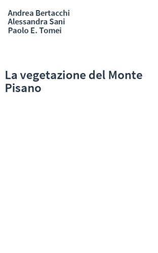 La vegetazione del Monte Pisano