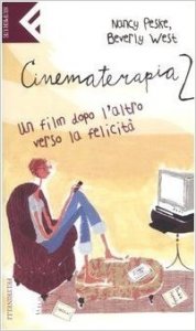 Cinematerapia 2. Un film dopo l'altro verso la felicità
