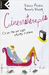 Cinematerapia. C'è un film per ogni stato d'animo