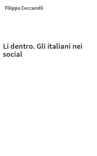 Li dentro. Gli italiani nei social
