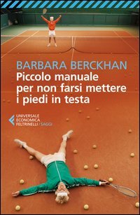 Piccolo manuale per non farsi mettere i piedi in testa