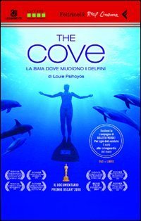 The Cove. La baia dove muoiono i delfini. DVD