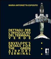 Dettagli per l'involucro del terminal verde-Envelope's details for the green airport terminal