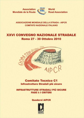 Infrastrutture stradali più sicure. Fase 1: i criteri