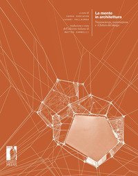 La mente in architettura. Neuroscienze, incarnazione e il futuro del design