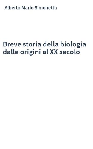 Breve storia della biologia dalle origini al XX secolo