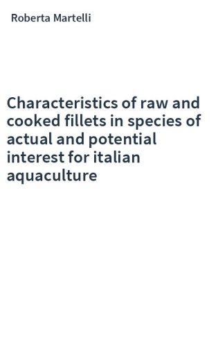 Characteristics of raw and cooked fillets in species of actual and potential interest for italian aquaculture
