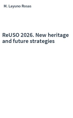 ReUSO 2026. New heritage and future strategies