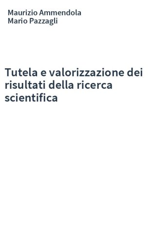 Tutela e valorizzazione dei risultati della ricerca scientifica