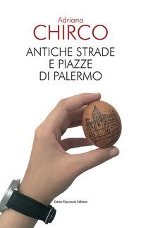 Antiche strade e piazze di Palermo