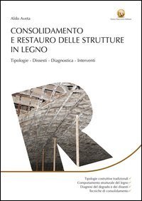 Consolidamento e restauro delle strutture in legno