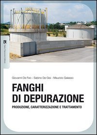 Fanghi di depurazione. Produzione, caratterizzazione e trattamento
