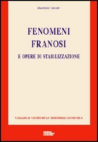 Fenomeni franosi e opere di stabilizzazione