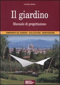 Il giardino. Manuale di progettazione