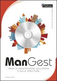 ManGest. Piano di manutenzione dell'opera e delle strutture. CD-ROM